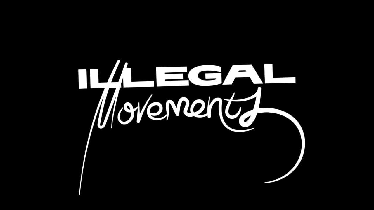 Illegal Movements Lettering